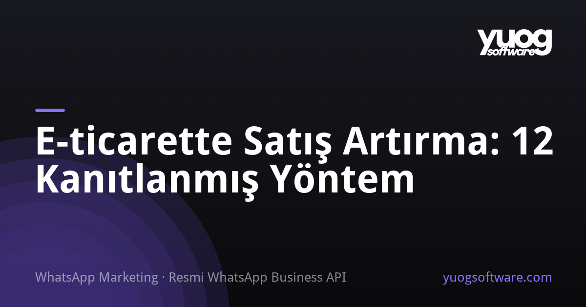 E-ticarette satış artırma yöntemleri rehberi kapak görseli
